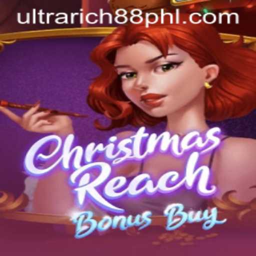 Discover the Festive Thrills of ChristmasReachBonusBuy: A Dive into UltraRich88's Latest Game