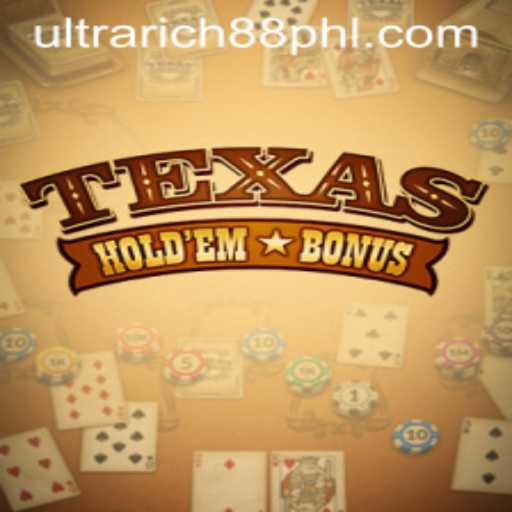 Discovering Texas Holdem Bonus: The Ultimate Guide to Mastering UltraRich88's Popular Game